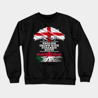 English Grown With Sudanese Roots - Gift for Sudanese With Roots From Sudan Crewneck Sweatshirt